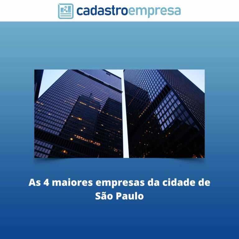 As 4 maiores empresas da cidade de São Paulo